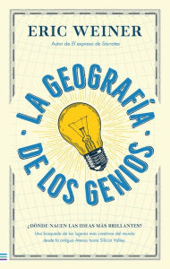 Title: Geografía de los genios, La, Author: Eric Weiner