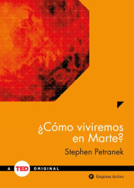 Title: Como viviremos en Marte?, Author: Stephen Petranek