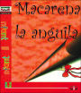 Macarena la Anguila