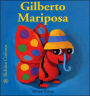 Gilberto Mariposa (Bichitos Curiosos Series)