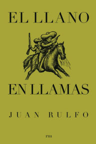 Title: El llano en llamas: The Burning Plain, Spanish Edition, Author: Juan Rulfo