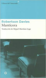 Title: Mantï¿½cora, Author: Robertson Davies