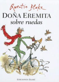 Title: Dona Eremita Sobre Ruedas, Author: Quentin Blake