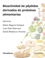 Title: Bioactividad de pï¿½ptidos derivados de proteï¿½nas alimentarias, Author: Luis Chel Guerrero
