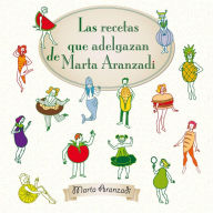 Title: Las recetas que adelgazan de Marta Aranzadi, Author: Marta Aranzadi del Cerro
