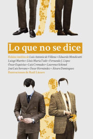 Title: Lo que no se dice, Author: Luigé Martín