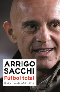 Title: Futbol total, Author: Arrigo Sacchi