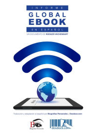 Title: Informe Global eBook en español (Edición 2016): Un documento de Rüdiger Wischenbart, Author: Rüdiger Wischenbart