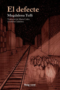 Title: El defecte, Author: Magdalena Tulli