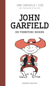 Title: John Garfield en territori xeiene, Author: Jordi Cantavella i Cusó