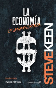 Title: La economía desenmascarada, Author: Steve Keen