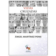 Title: Vidas cruzadas, Author: Ángel Martínez