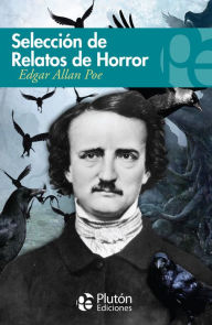 Title: Selección de relatos de horror de Edgar Allan Poe, Author: Edgar Allan Poe