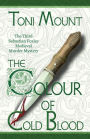 The Colour of Cold Blood: The Third Sebastian Foxley Medieval Murder Mystery