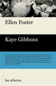 Title: Ellen Foster, Author: Kaye Gibbons