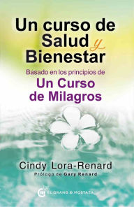 Books epub format free download Un curso de salud y bienestar FB2 ePub (English literature) by Cindy Lora-Renard 9788494738876