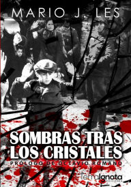 Title: Sombras tras los cristales, Author: Mario J. Les