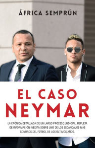 Title: El caso Neymar, Author: África Semprún