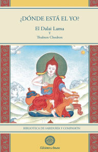 Title: ¿Dónde está el yo?, Author: Su Santidad El Dalai Lama