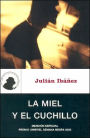 La Miel y El Cuchillo