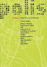 Sociopólis: Project for a City of the Future