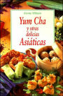 Yum Cha Y Otras Delicias Asiaticas