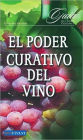 El Poder Curativo Del Vino