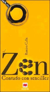 El Zen Contado Con Sencillez
