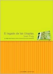 El legado de las utopias