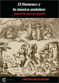 Title: El Flamenco y la musica andalusi, Author: Cristina Cruces