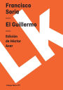 El Guillermo/ The William