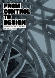 From Control to Design: Parametric / Algorithmic Architecture