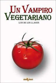 Title: Un Vampiro Vegetariano, Author: Lui de los Llanos