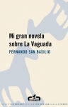 Alternative view 2 of Mi gran novela sobre La Vaguada