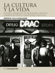 Title: La cultura y la vida, Author: Sergio Vila-Sanjuán