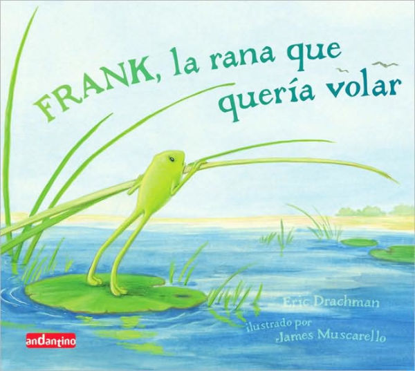 Frank, la rana que querï¿½a volar
