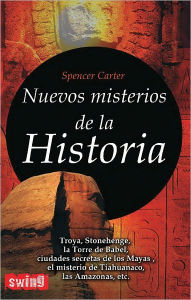 Title: Nuevos misterios de la Historia, Author: Spencer Carter
