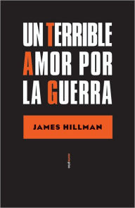 Un terrible amor por la guerra (A Terrible Love of War)