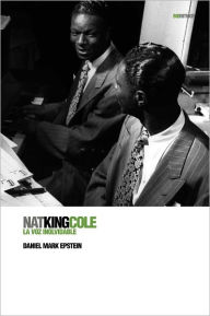 Nat King Cole: La voz inolvidable