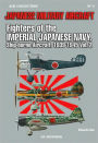 The Air Force of the Japanese Imperial Navy. Volume 2: Carrier-Based Aircraft, 1922-1945