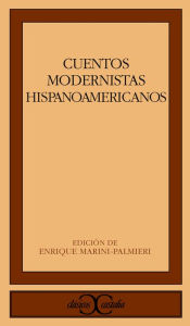 Title: Cuentos modernistas hispanoamericanos, Author: Enrique Marini Palmieri