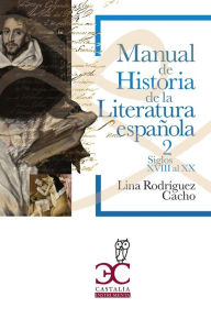 Title: Manual de historia de la literatura española 2, Author: Lina Rodríguez Cacho