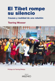 Title: El Tibet rompe su silencio, Author: Tsering Woeser