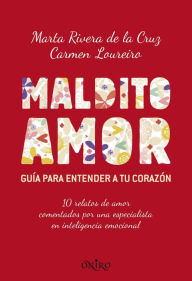 Title: Maldito amor, Author: Marta Rivera de la Cruz