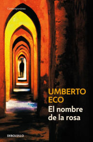 Title: El nombre de la rosa (The Name of the Rose), Author: Umberto Eco