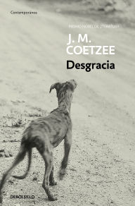 Title: Desgracia (Disgrace), Author: J. M. Coetzee