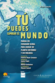 Title: Tu puedes cambiar el mundo, Author: Ervin Laszlo