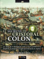 Secreto de Cristobal Colon: La Flota Templaria y El Descubrimiento de America