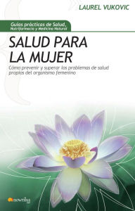 Title: Salud para la mujer, Author: Laurel Vukovic