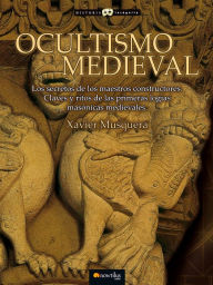 Title: Ocultismo Medieval, Author: Xavier Musquera Moreno